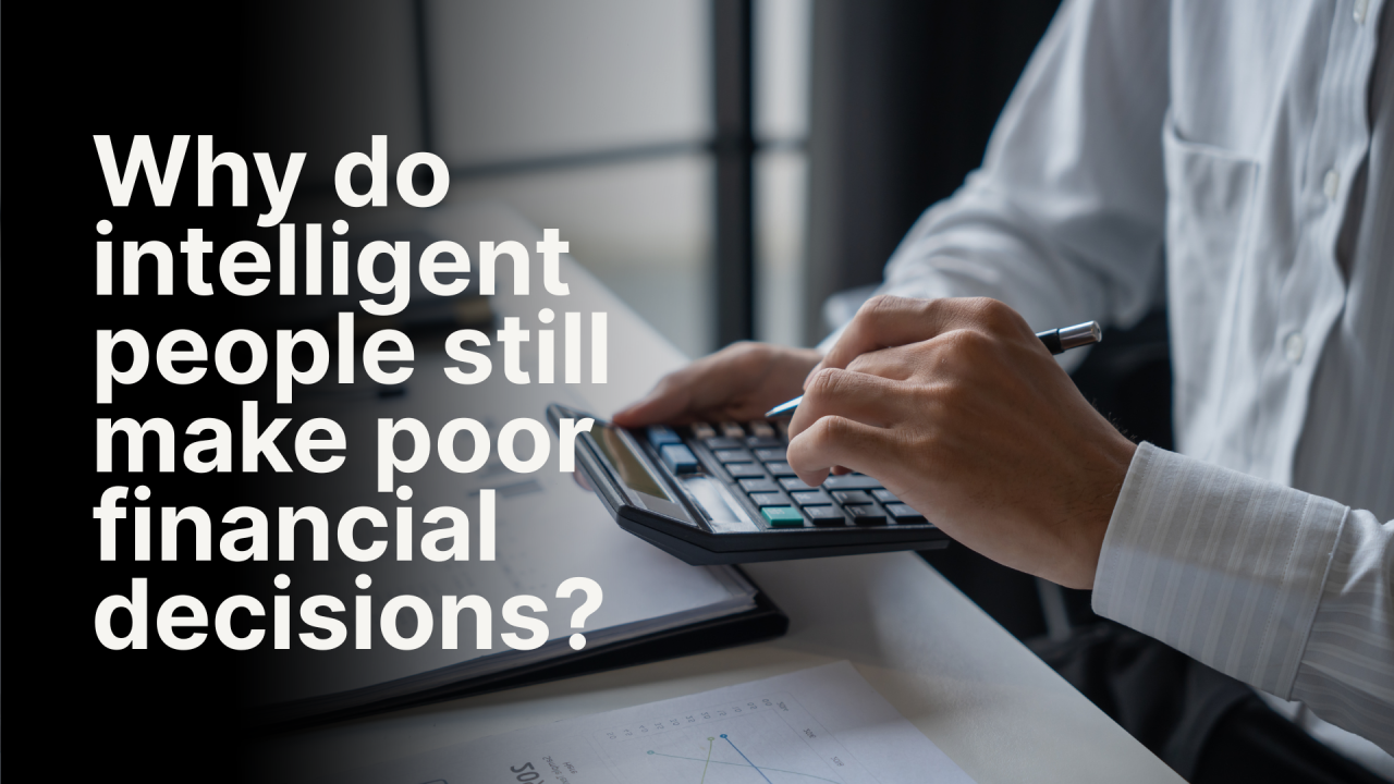 The Psychology of Money Why Smart People Make Dumb Financial Decisions